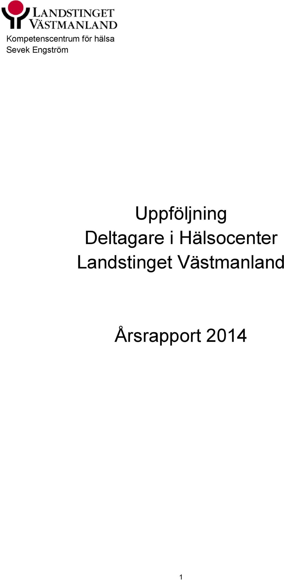 Deltagare i Hälsocenter
