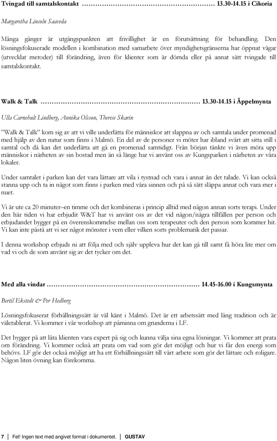 till samtalskontakt. Walk & Talk 13.30-14.