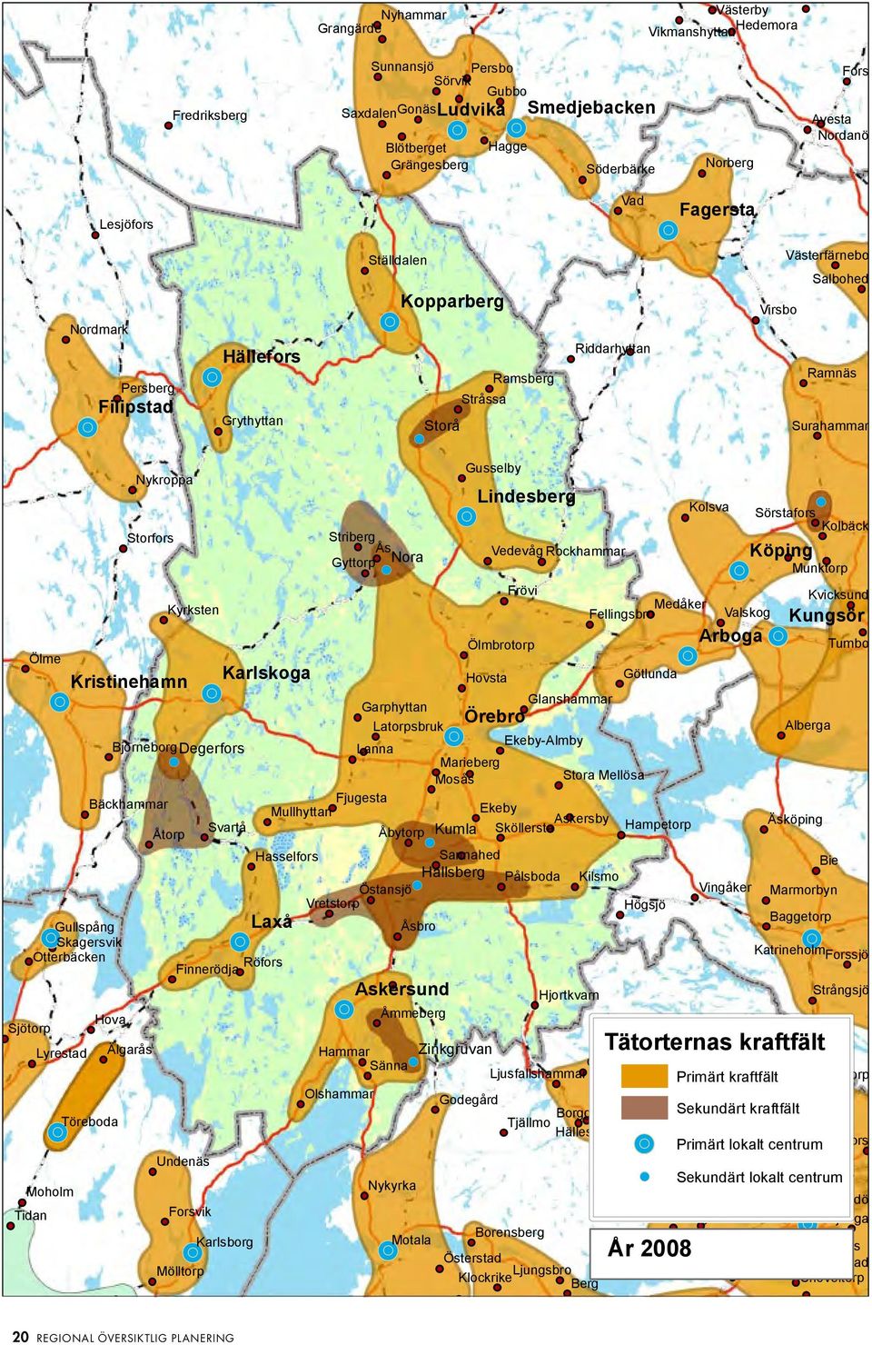 Röfors Kilsmo Hovsta Hammar Moholm Öbonäs Butbro Motala Lotorp Loddby Ljunga Jursla Högsjö Nordanö Valskog Norberg Medåker Kolbäck Åbytorp Vedevåg Stråssa Gyttorp Älgarås Undenäs Sjötorp Forsvik