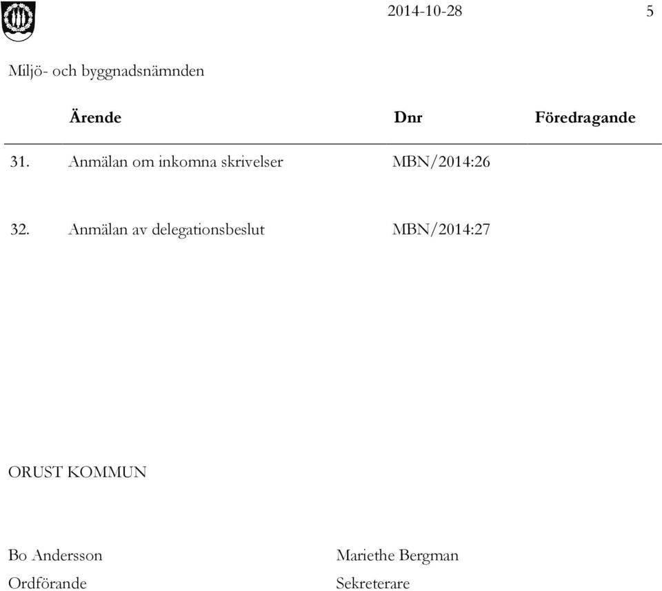 Anmälan av delegationsbeslut MBN/2014:27