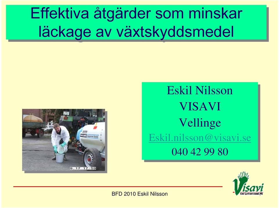 Nilsson VISAVI Vellinge Eskil.