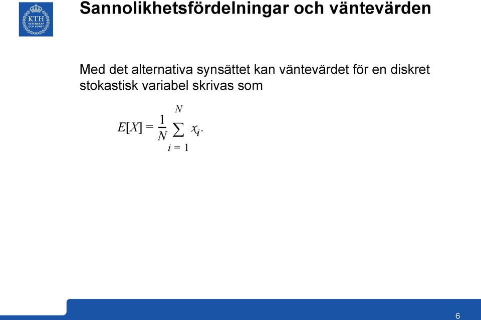 väntevärdet för en diskret stokastisk