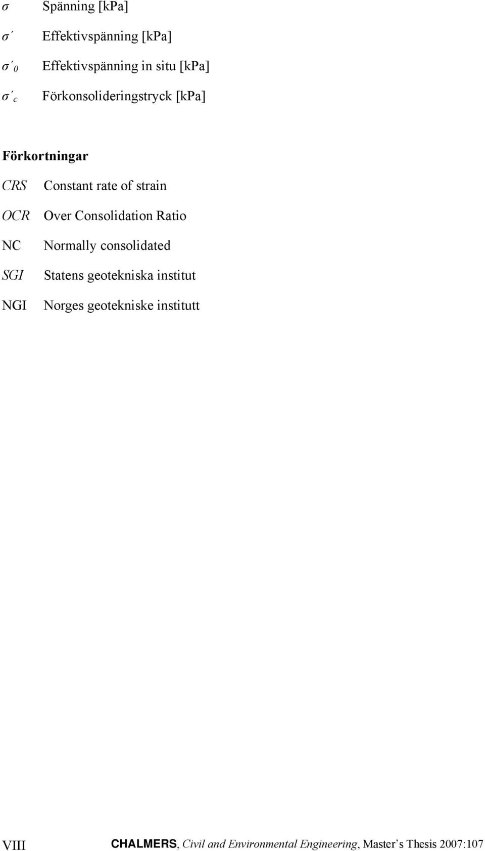 Over Consolidation Ratio Normally consolidated Statens geotekniska institut Norges
