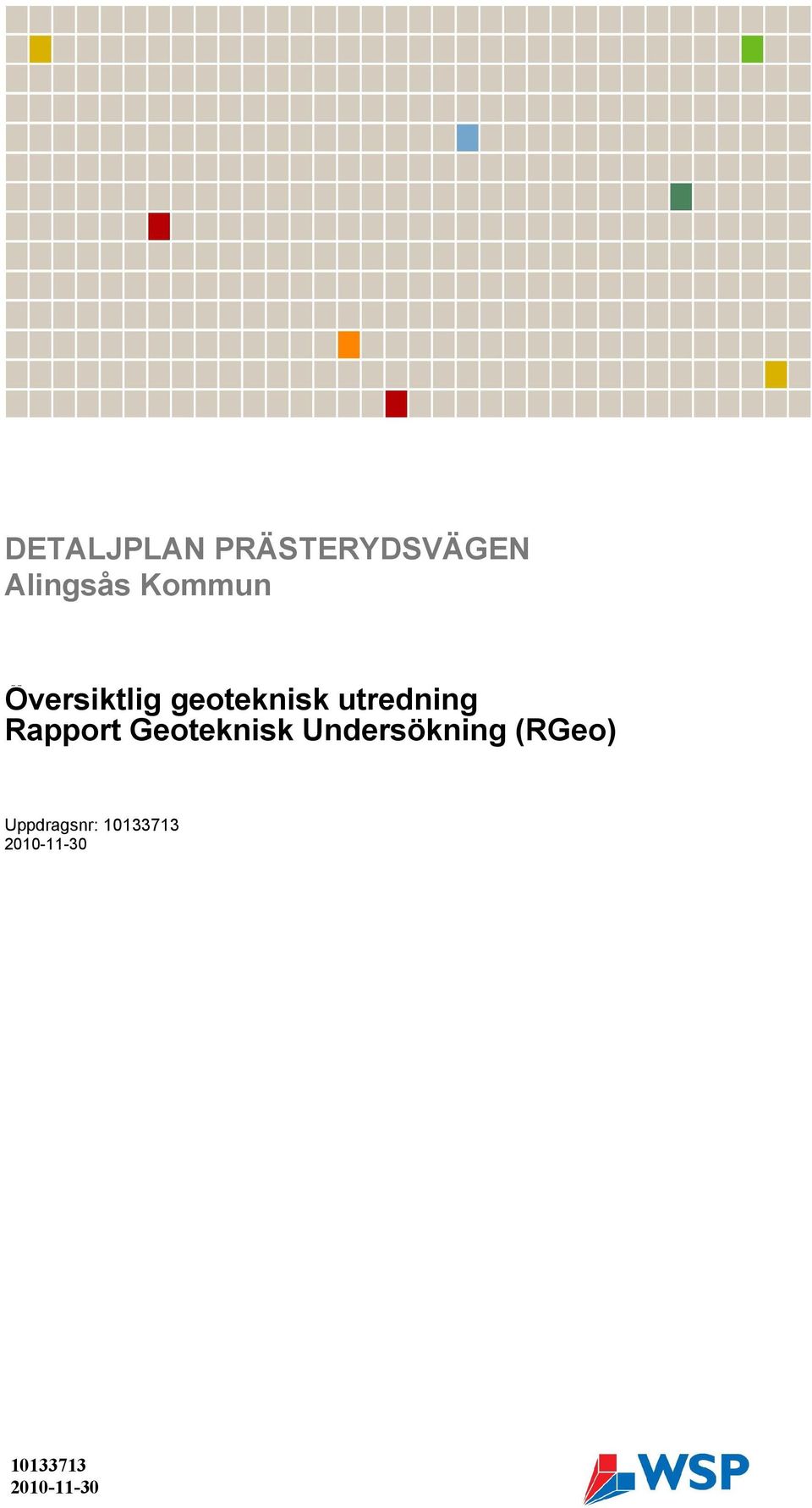 utredning Rapport