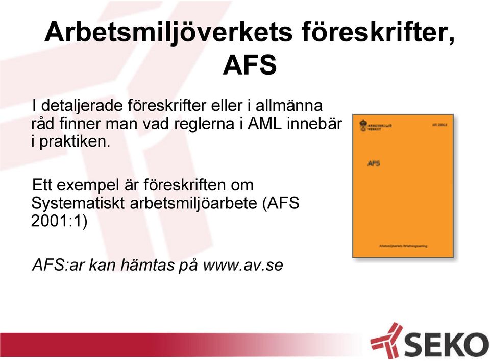 AML innebär i praktiken.