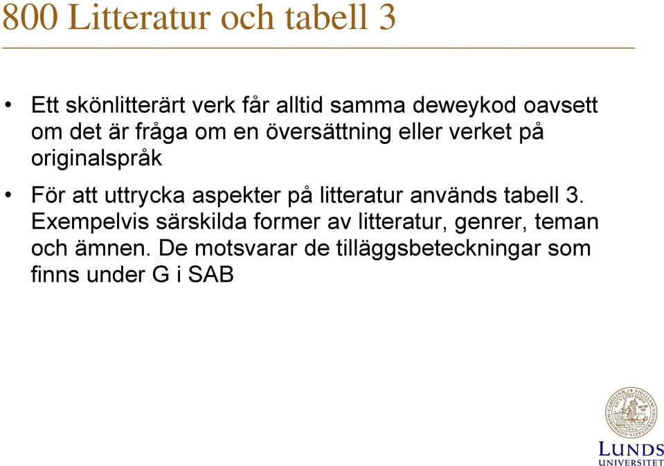 uttrycka aspekter på litteratur används tabell 3.