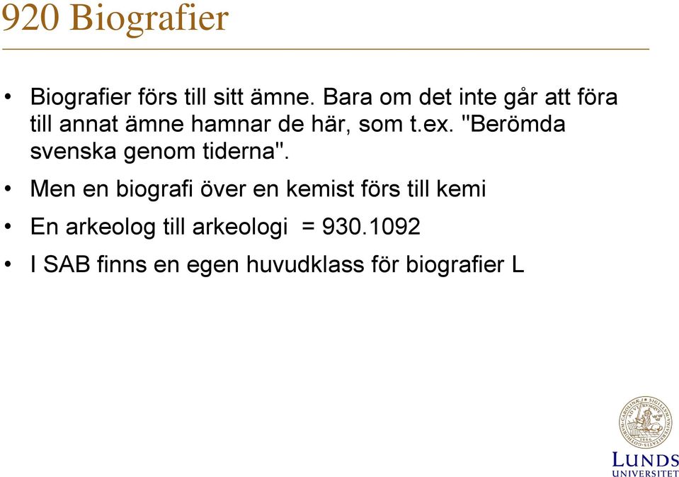 "Berömda svenska genom tiderna".