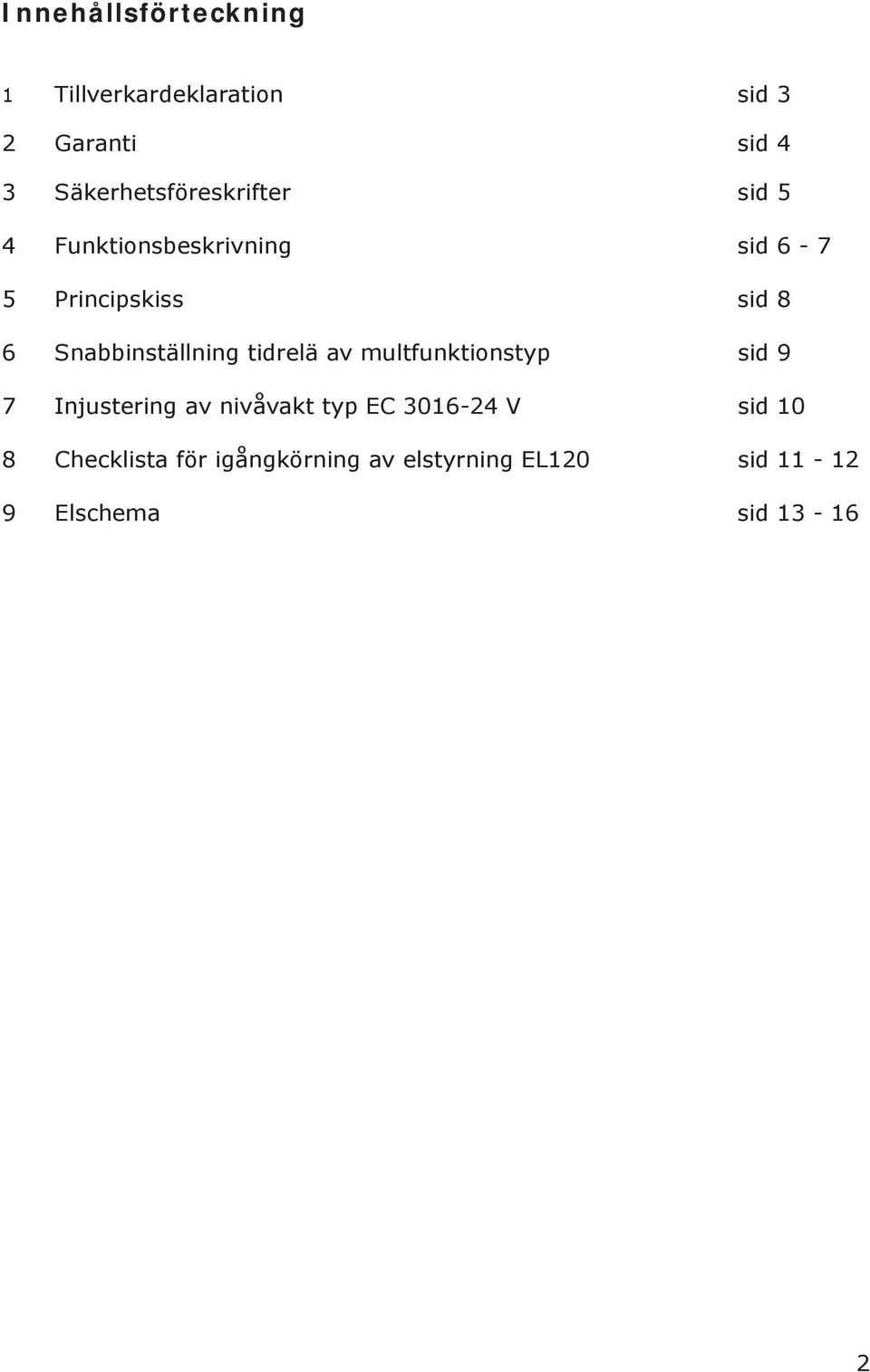 Snabbinställning tidrelä av multfunktionstyp sid 9 7 Injustering av nivåvakt typ EC