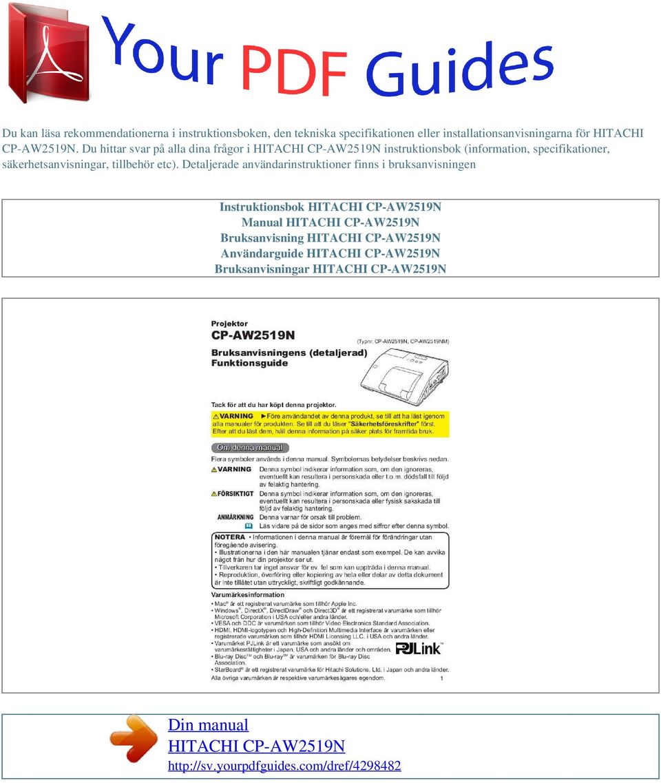 Du hittar svar på alla dina frågor i instruktionsbok (information, specifikationer,