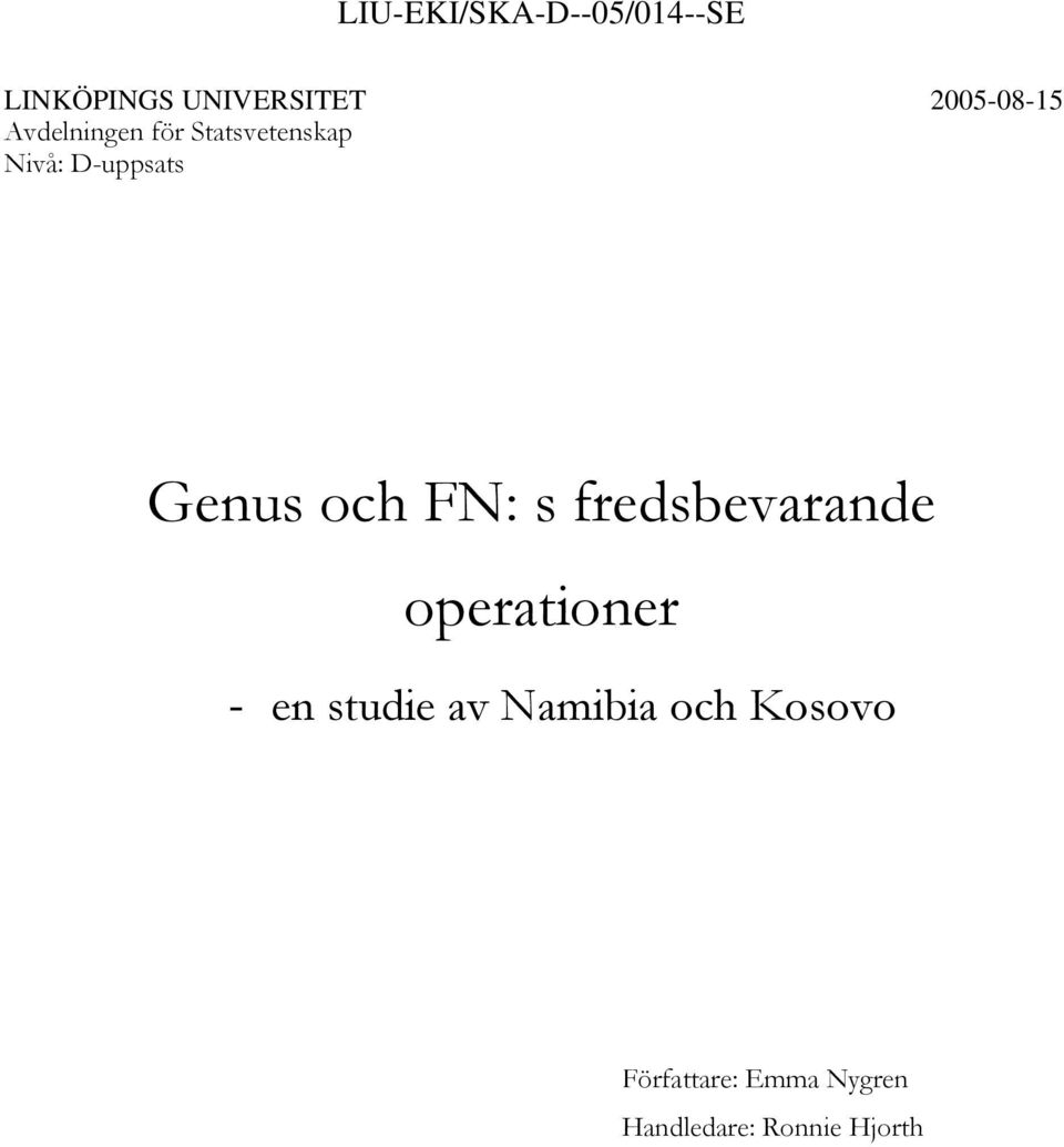 Genus och FN: s fredsbevarande operationer - en studie av