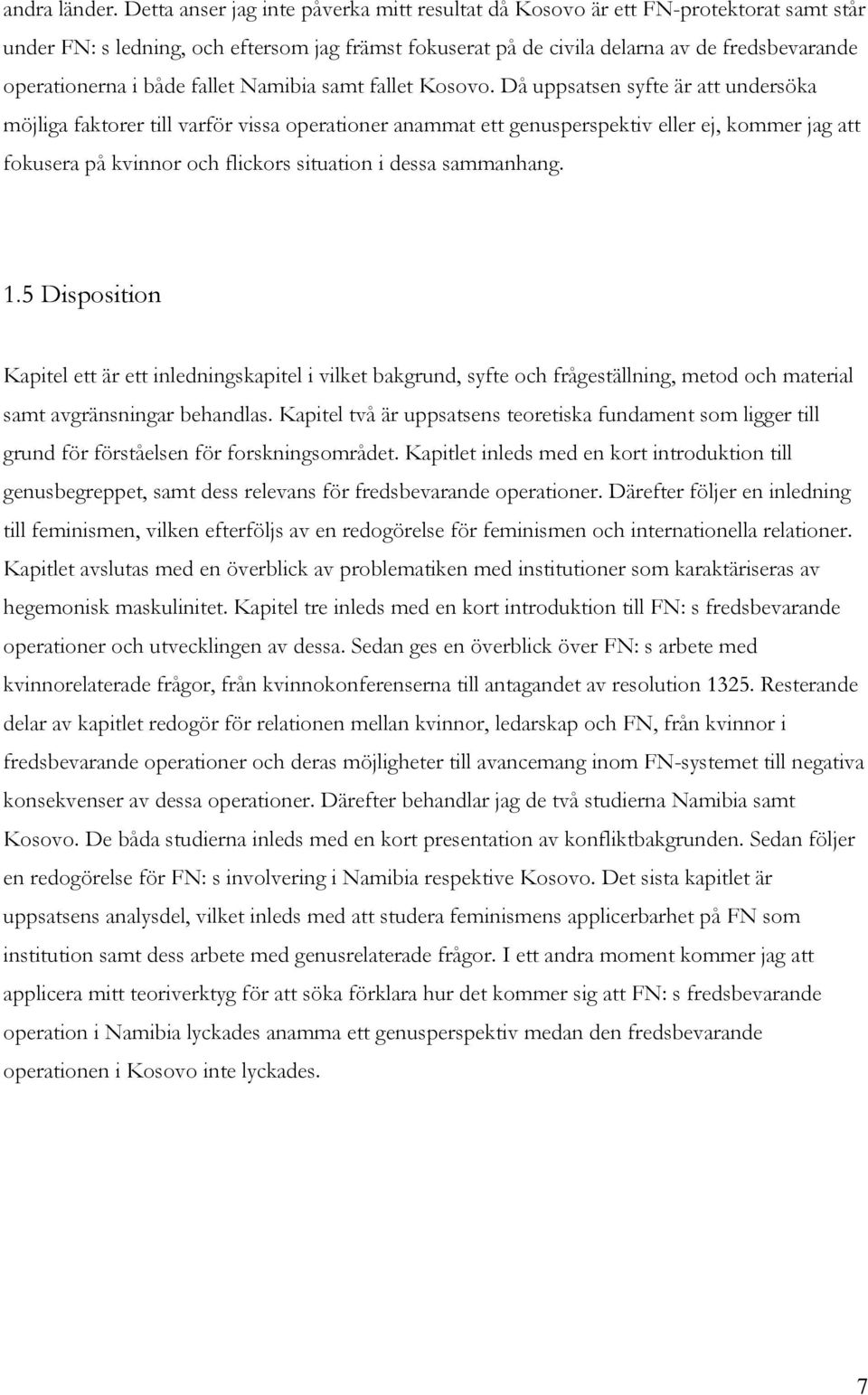 både fallet Namibia samt fallet Kosovo.