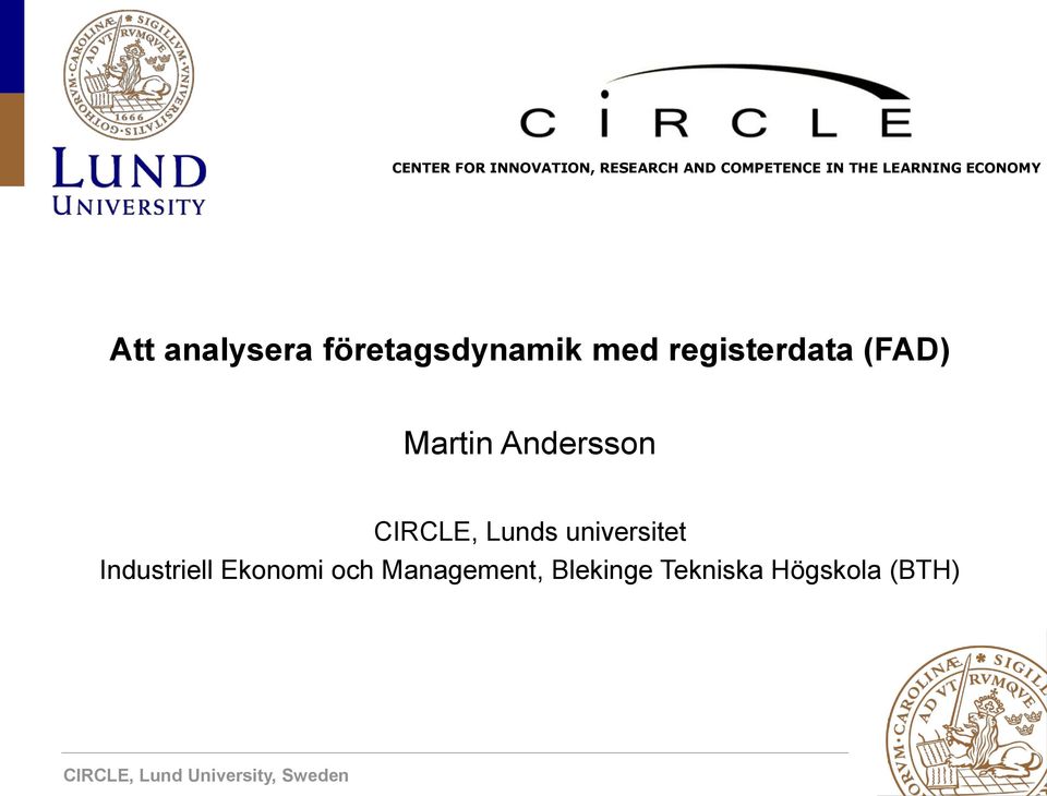 registerdata (FAD) Martin Andersson CIRCLE, Lunds