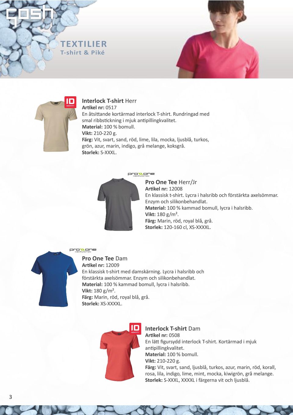 Marin, röd, royal blå, grå. 120-160 cl, XS-XXXXL. Pro One Tee Dam 12009 En klassisk t-shirt med damskärning.