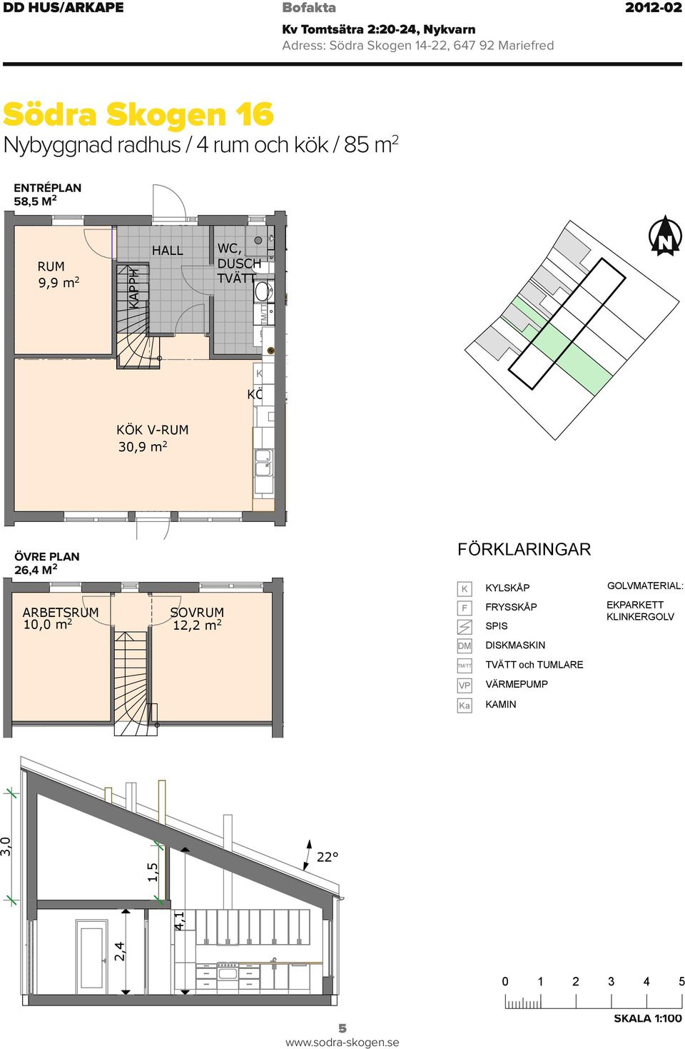 Nybyggnad radhus / 4 rum och kök / 85 m 2