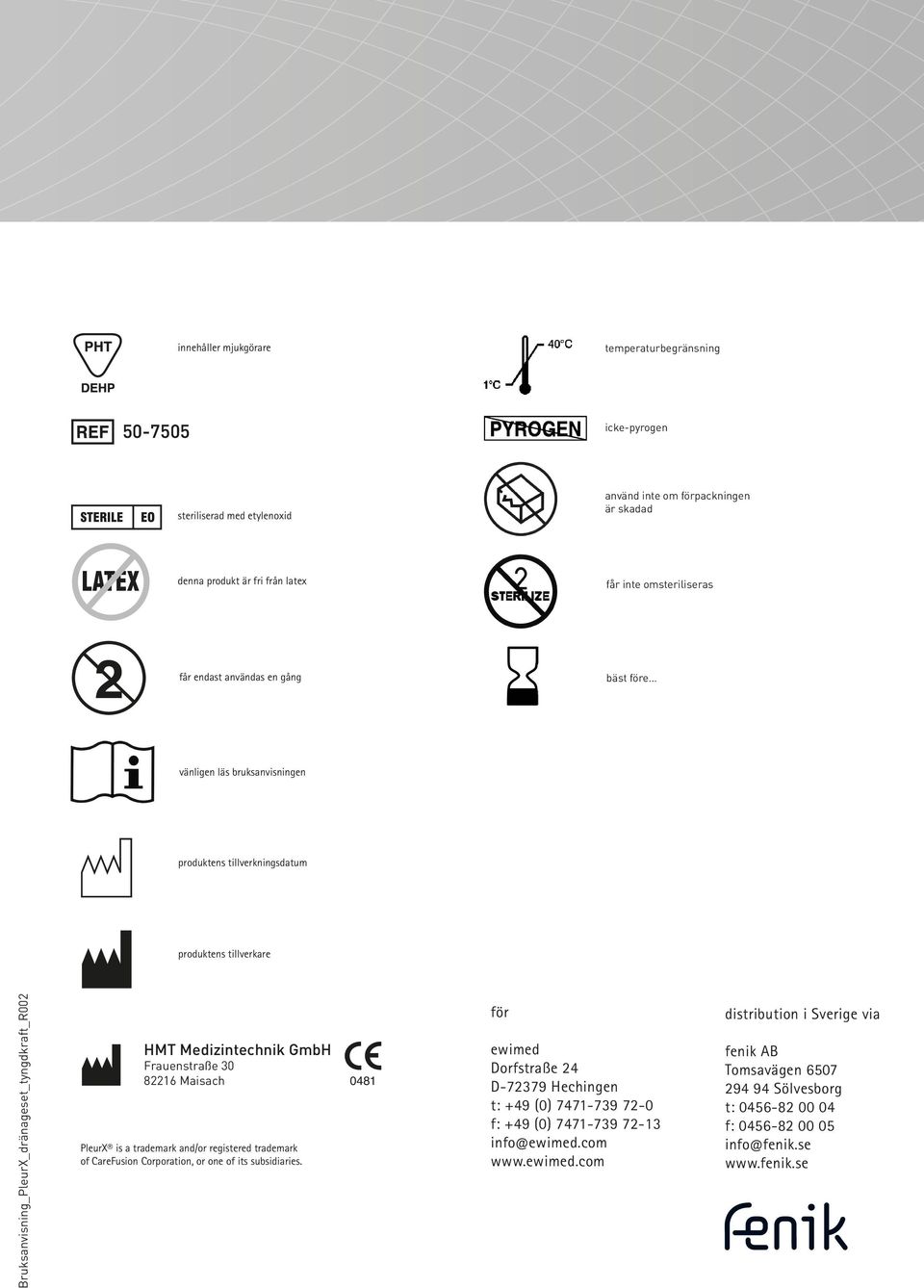 fr Kit drainage fr Drainage-Set es Instrucciones Drainage-Set Notice d utilisation Gebrauchsanweisung uso it innehåller mjukgörare Kit peritdraggio it es Set para Gebruiksaanwijzing Kit per draggio