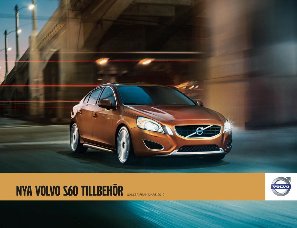 Nya Volvo S60 Tillbehör GÄLLER - PDF Free Download