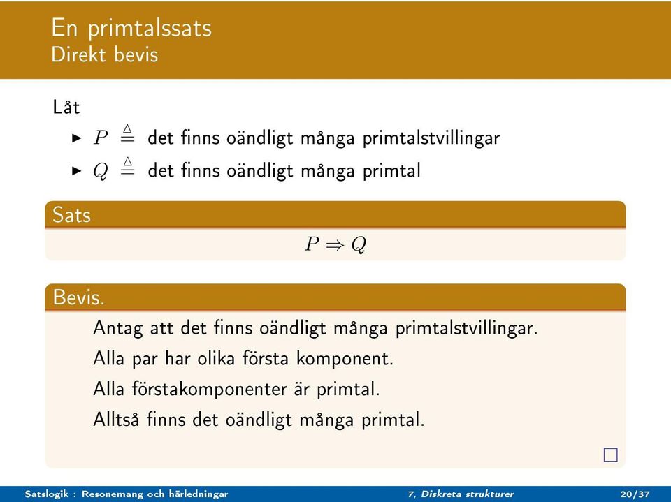 Alla par har olika första komponent. Alla förstakomponenter är primtal.