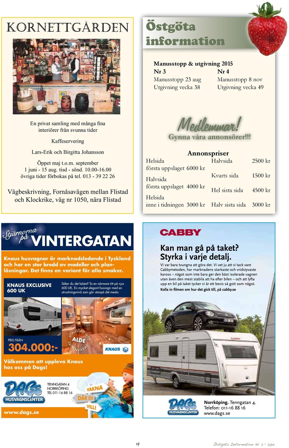 013-39 22 26 Vägbeskrivning, Fornåsavägen mellan Flistad och Klockrike, väg nr 1050, nära Flistad Medlemmar! Gynna våra annonsörer!