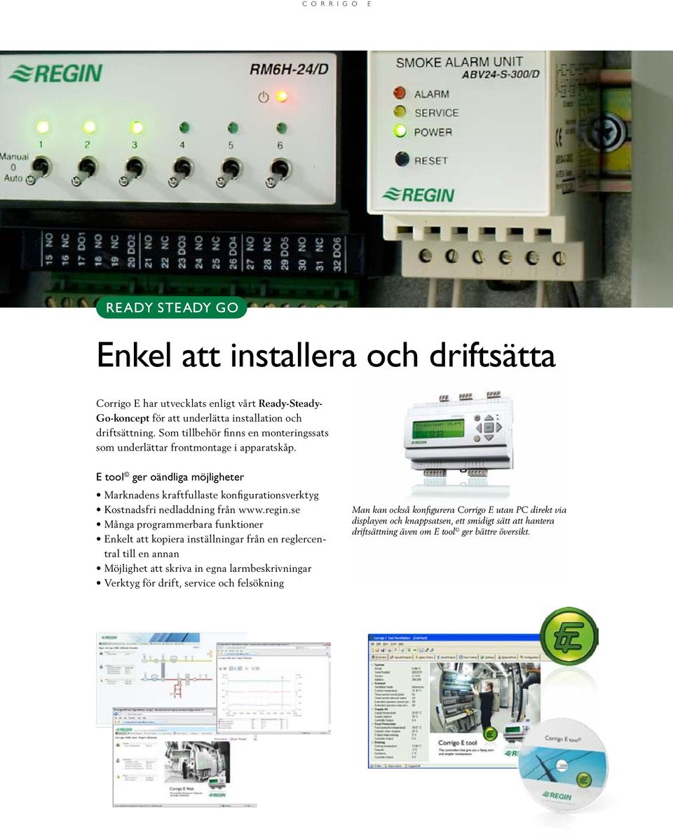 E tool ger oändliga möjligheter Marknadens kraftfullaste konfigurationsverktyg Kostnadsfri nedladdning från www.regin.
