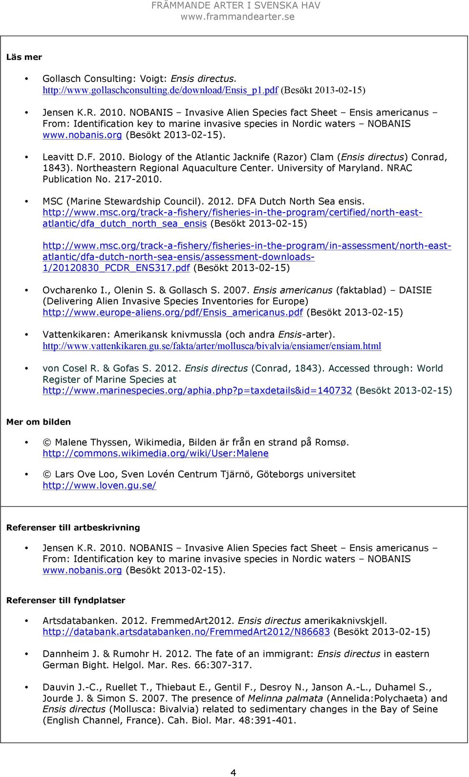 MSC (Marine Stewardship Council). 2012. DFA Dutch North Sea ensis. http://www.msc.