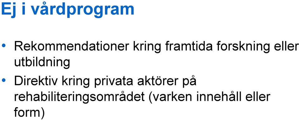 Direktiv kring privata aktörer på