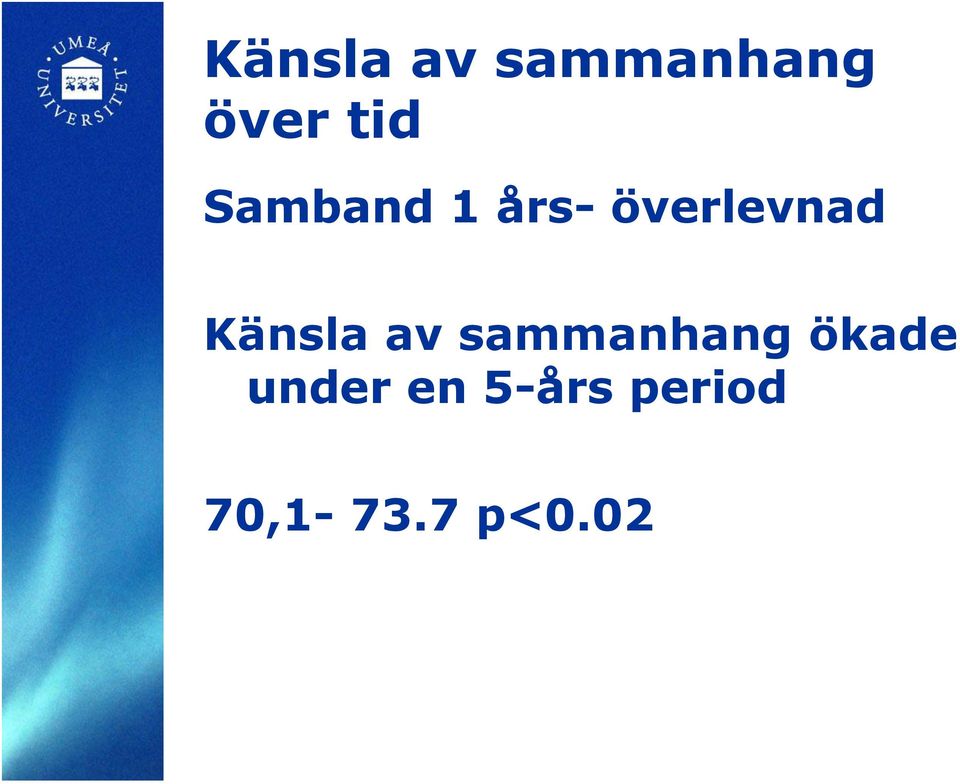 Känsla av sammanhang ökade