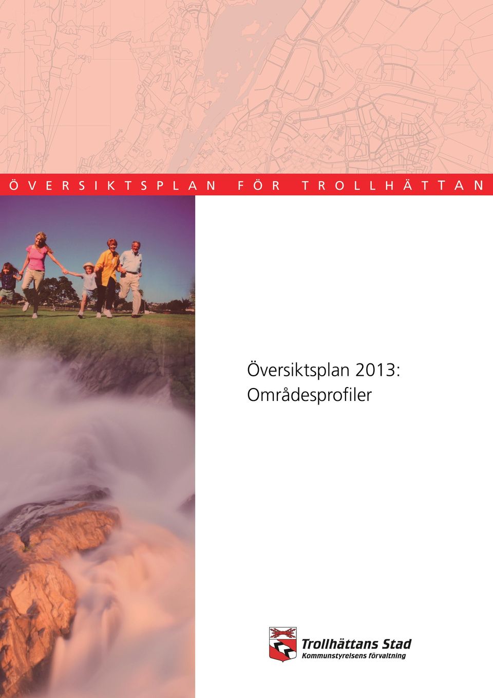 t a t -N Översiktsplan 2013: