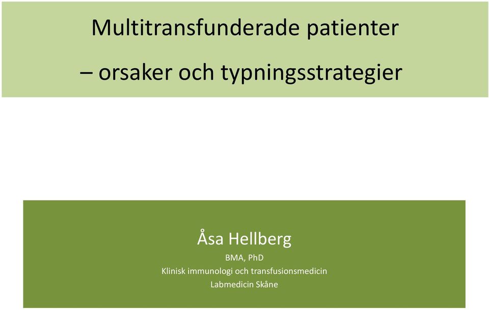 Hellberg BMA, PhD Klinisk