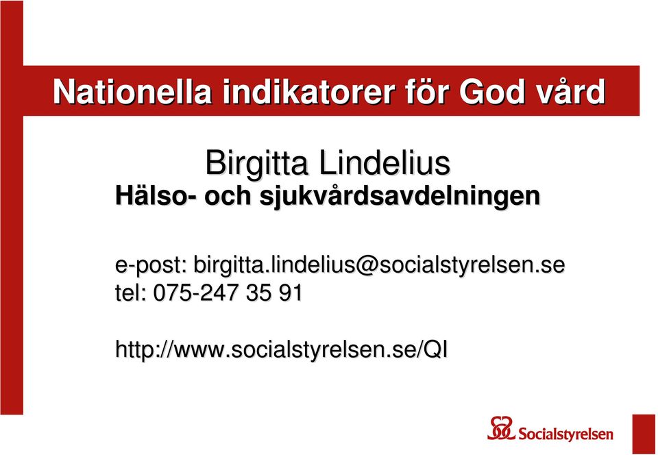 birgitta.lindelius@socialstyrelsen.