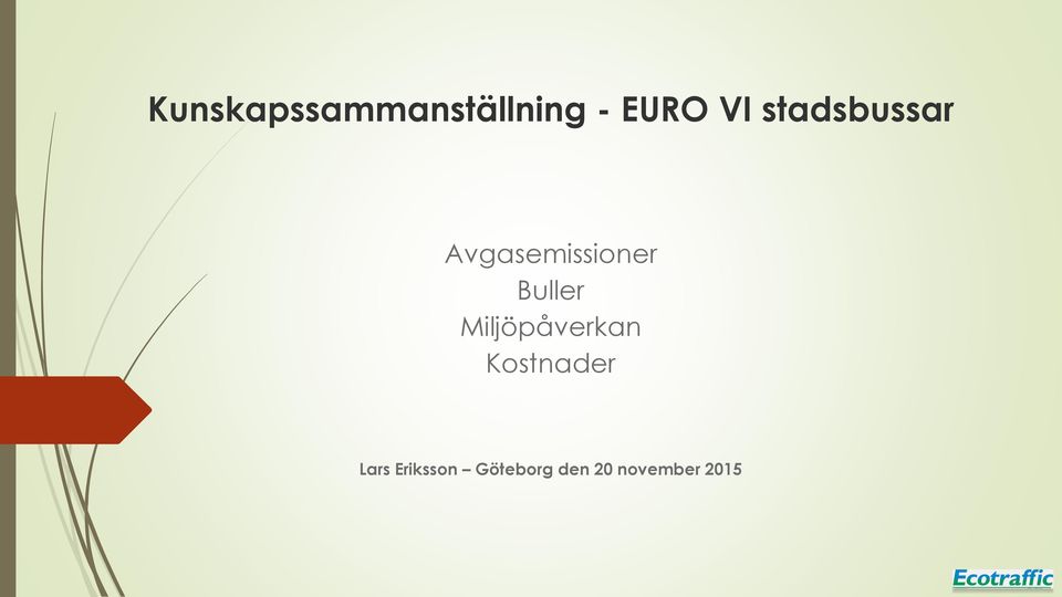 Buller Miljöpåverkan Kostnader