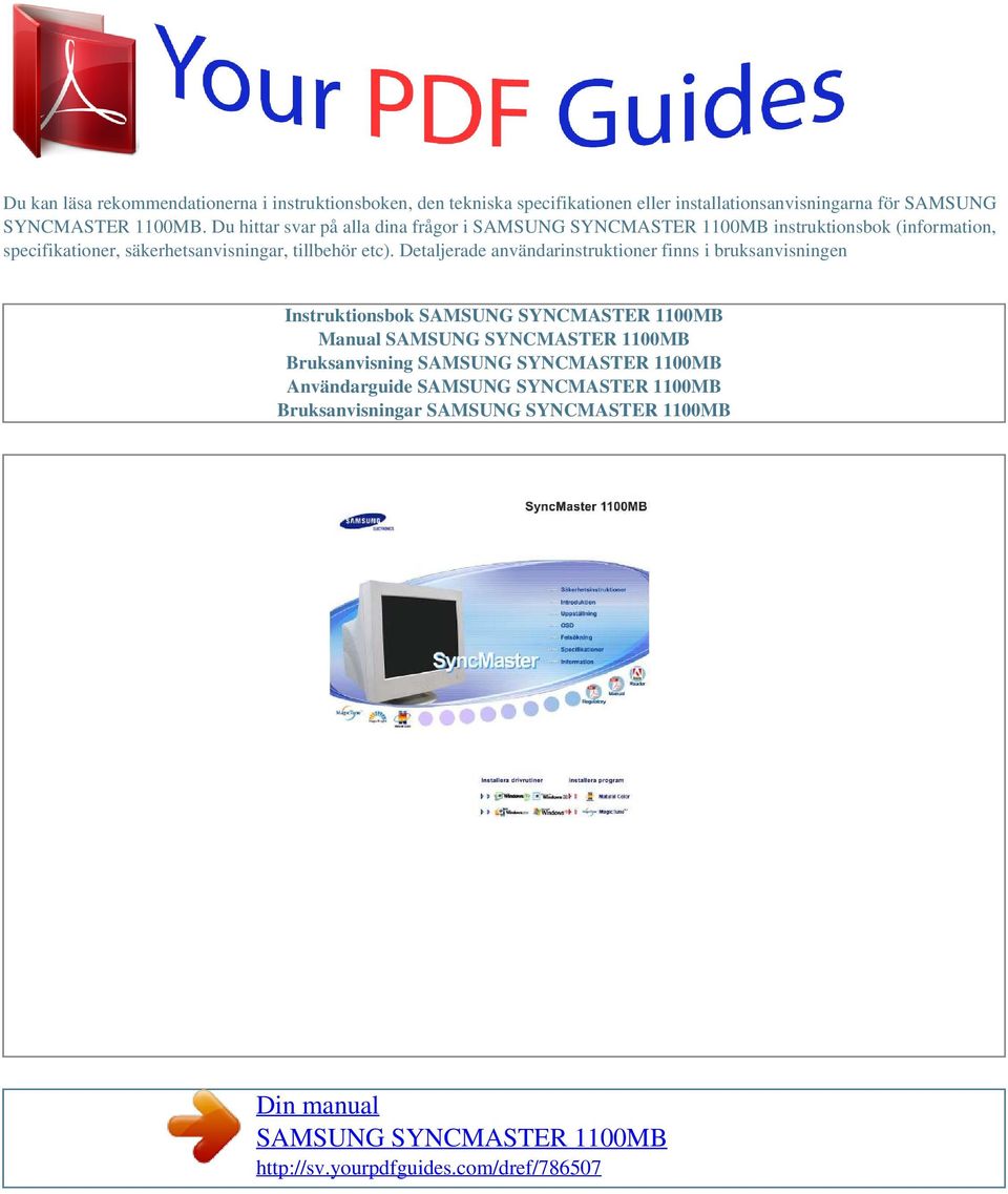 Du hittar svar på alla dina frågor i instruktionsbok (information, specifikationer,