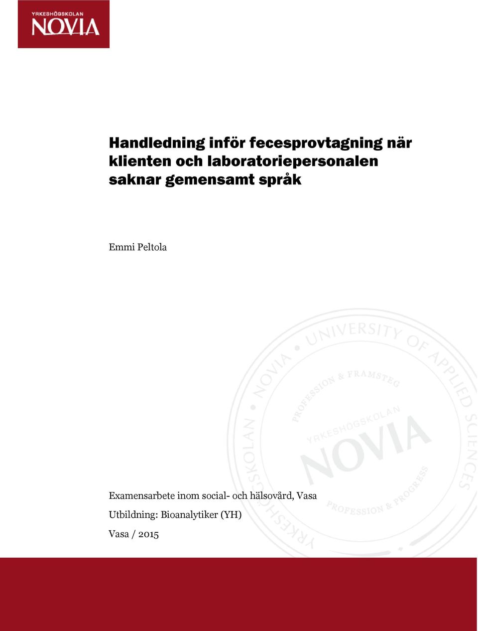 Emmi Peltola Examensarbete inom social- och