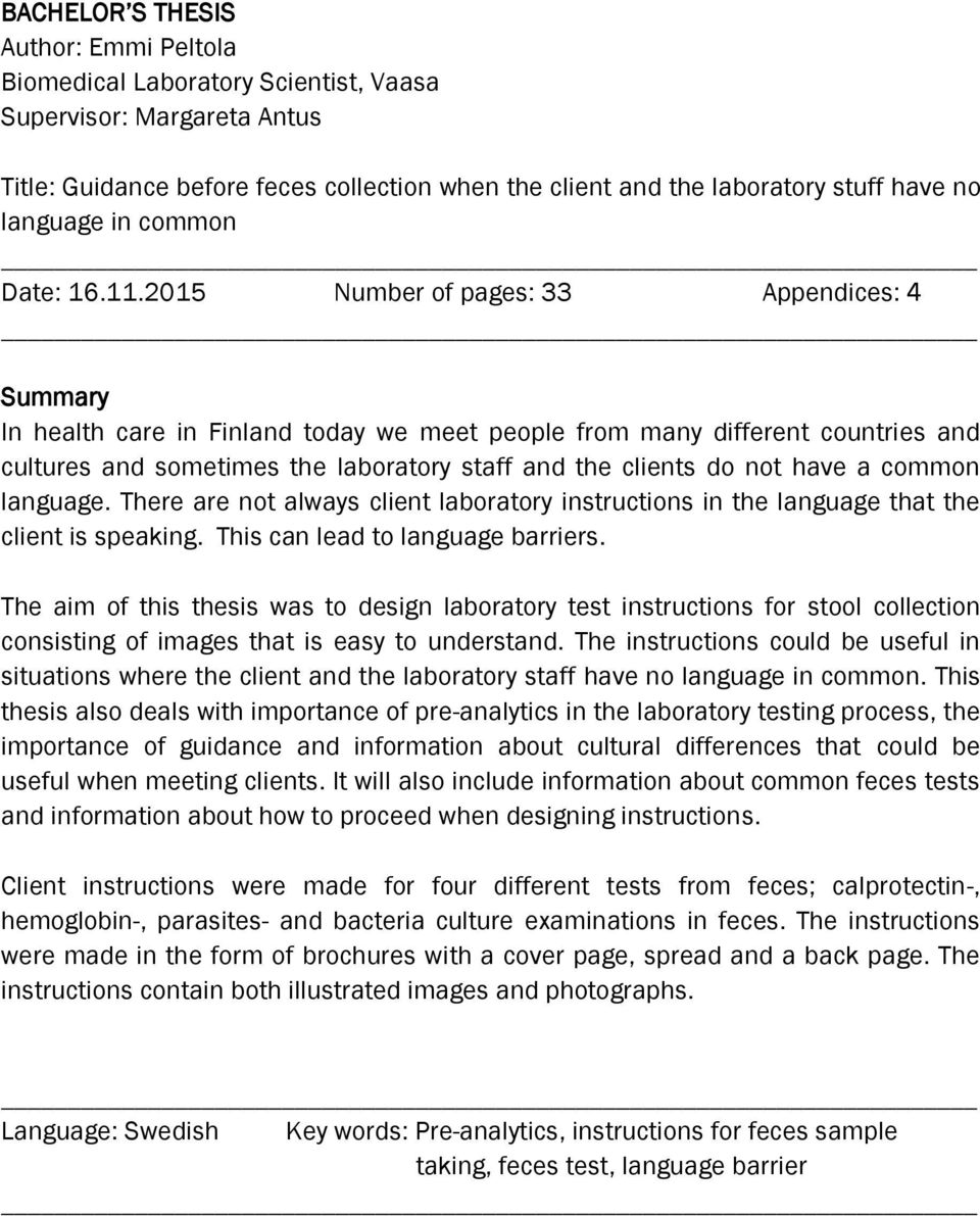 2015 Number of pages: 33 Appendices: 4 Summary In health care in Finland today we meet people from many different countries and cultures and sometimes the laboratory staff and the clients do not have