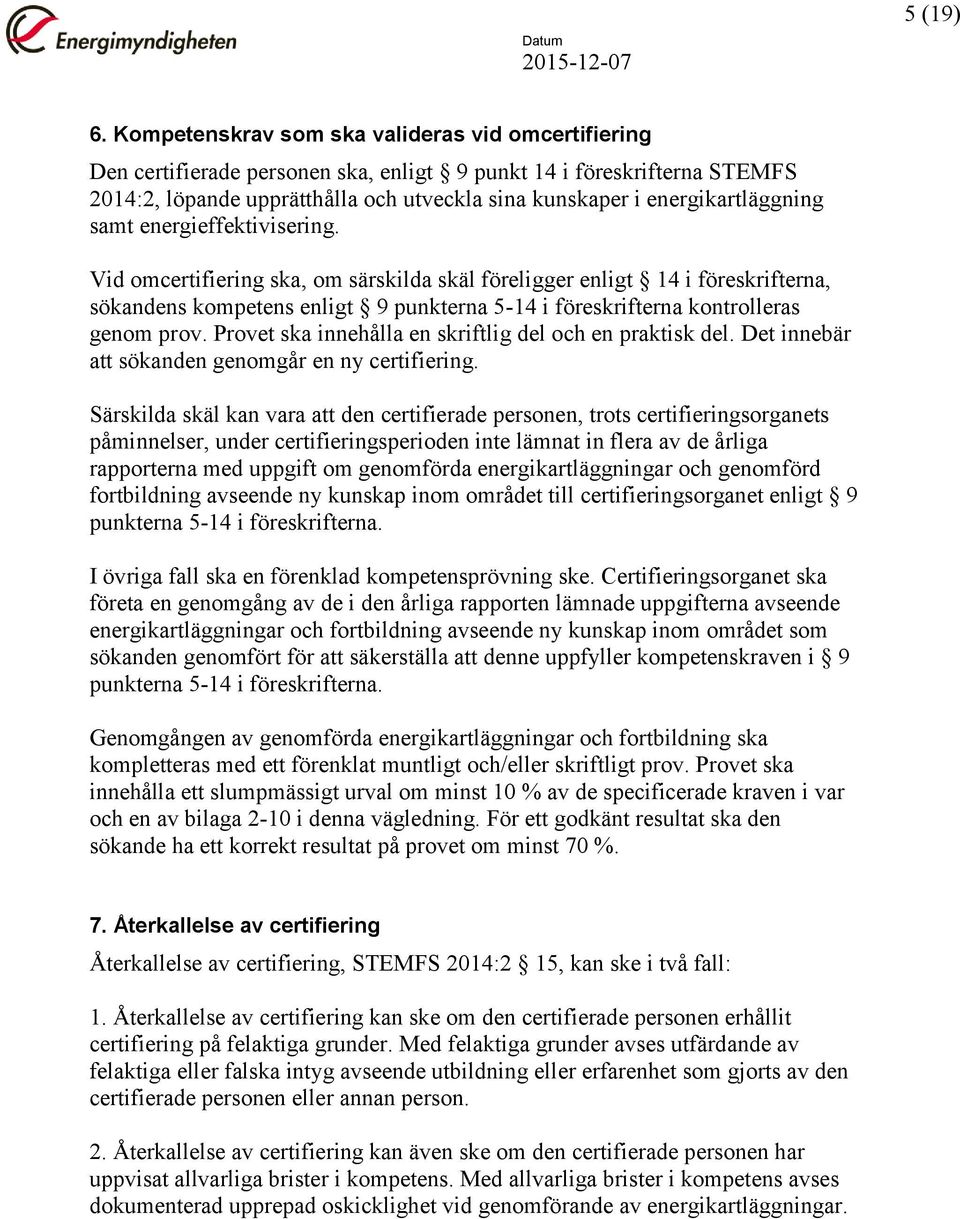 energikartläggning samt energieffektivisering.