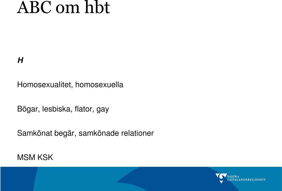 lesbiska, flator, gay