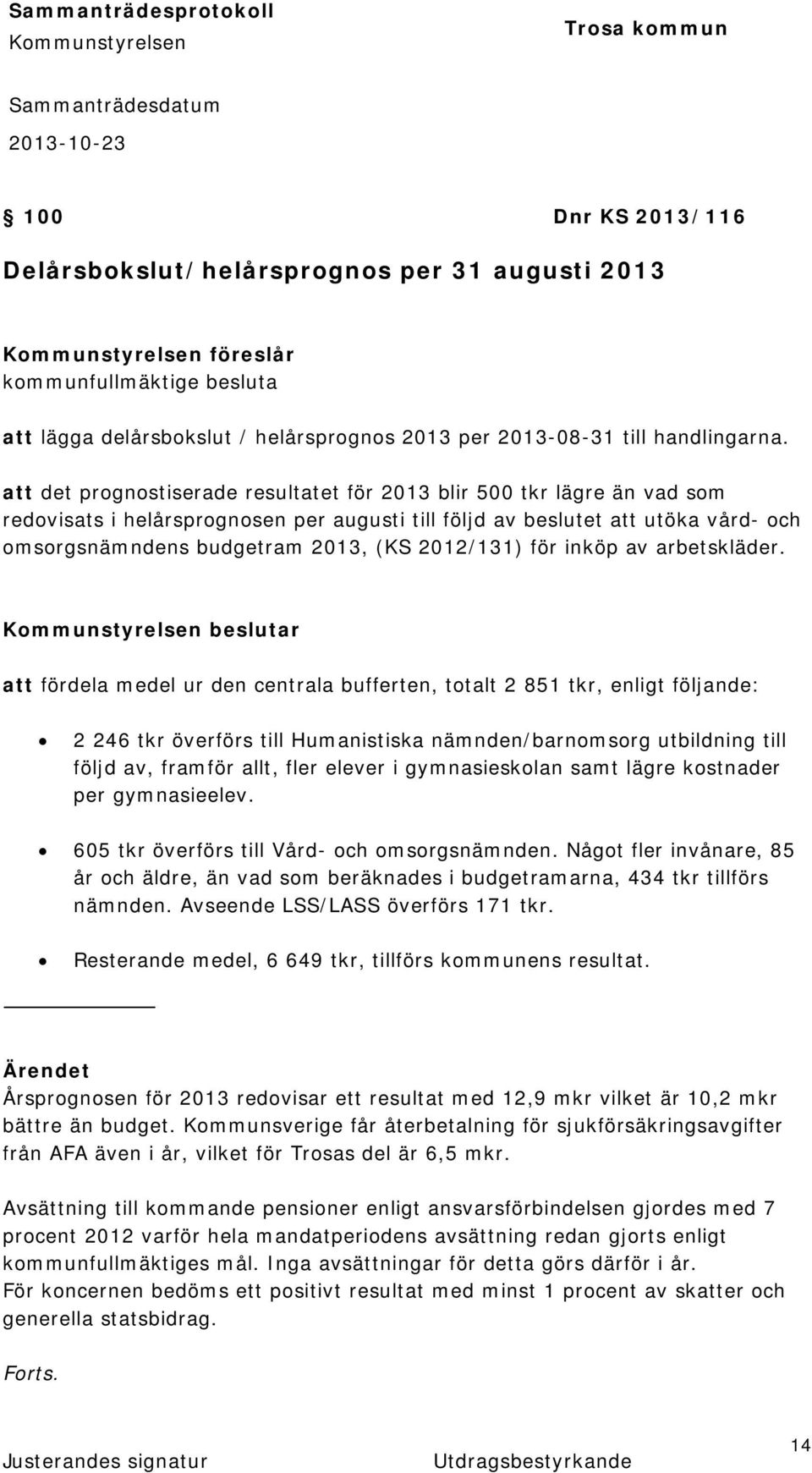 2012/131) för inköp av arbetskläder.