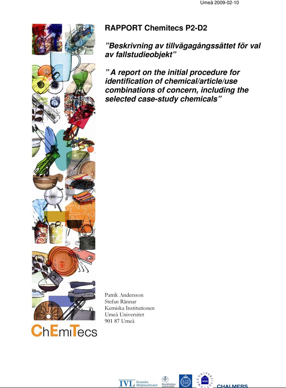 chemical/article/use combinations of concern, including the selected case-study