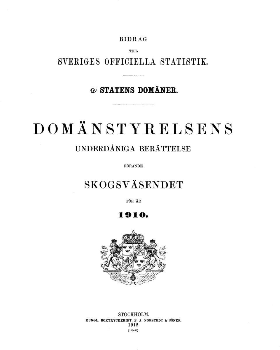 DOMÄNSTYRELSENS UNDERDÅNIGA BERÄTTELSE RÖRANDE