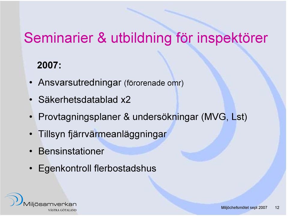 Provtagningsplaner & undersökningar (MVG, Lst) Tillsyn