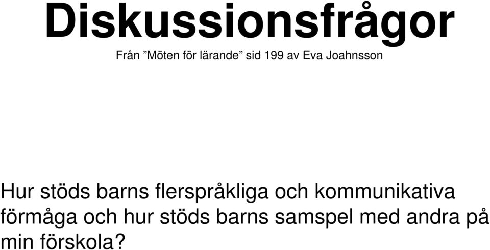 flerspråkliga och kommunikativa förmåga och