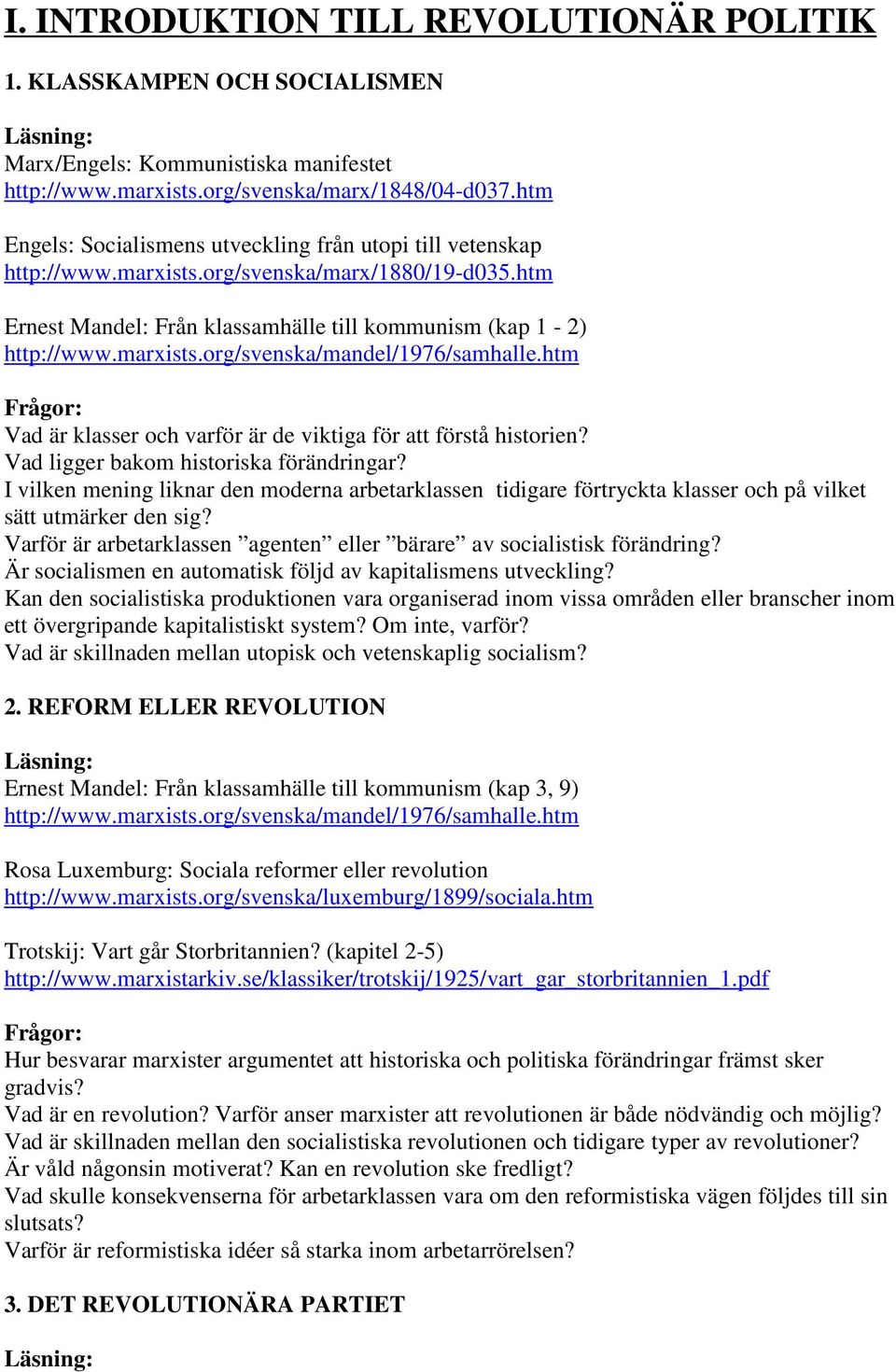 htm Vad är klasser och varför är de viktiga för att förstå historien? Vad ligger bakom historiska förändringar?