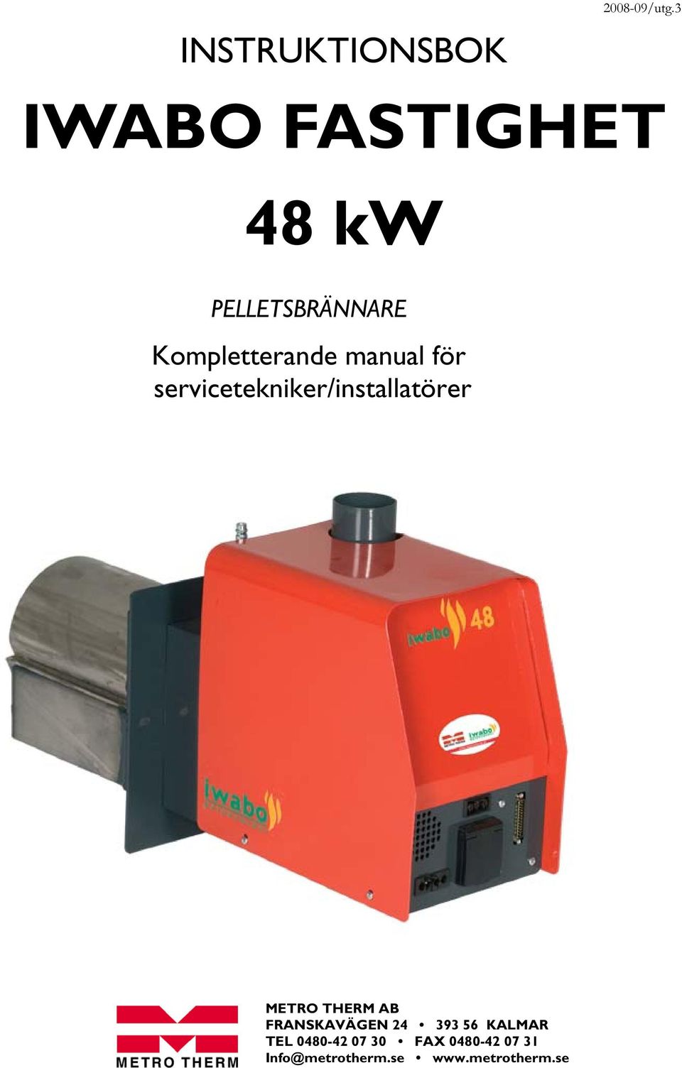 manual för servicetekniker/installatörer METRO THERM AB