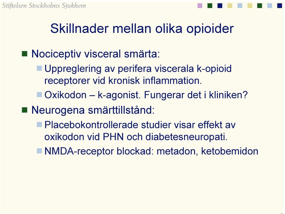 Fungerar det i kliniken?