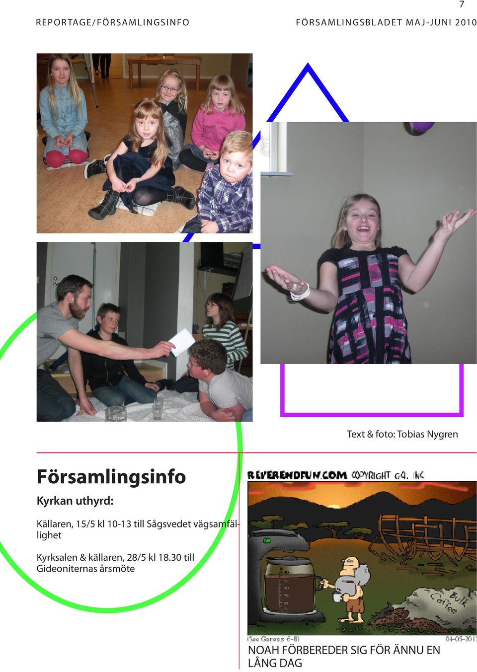 uthyrd: Källaren, 15/5 kl 10-13 till Sågsvedet vägsamfällighet Kyrksalen &