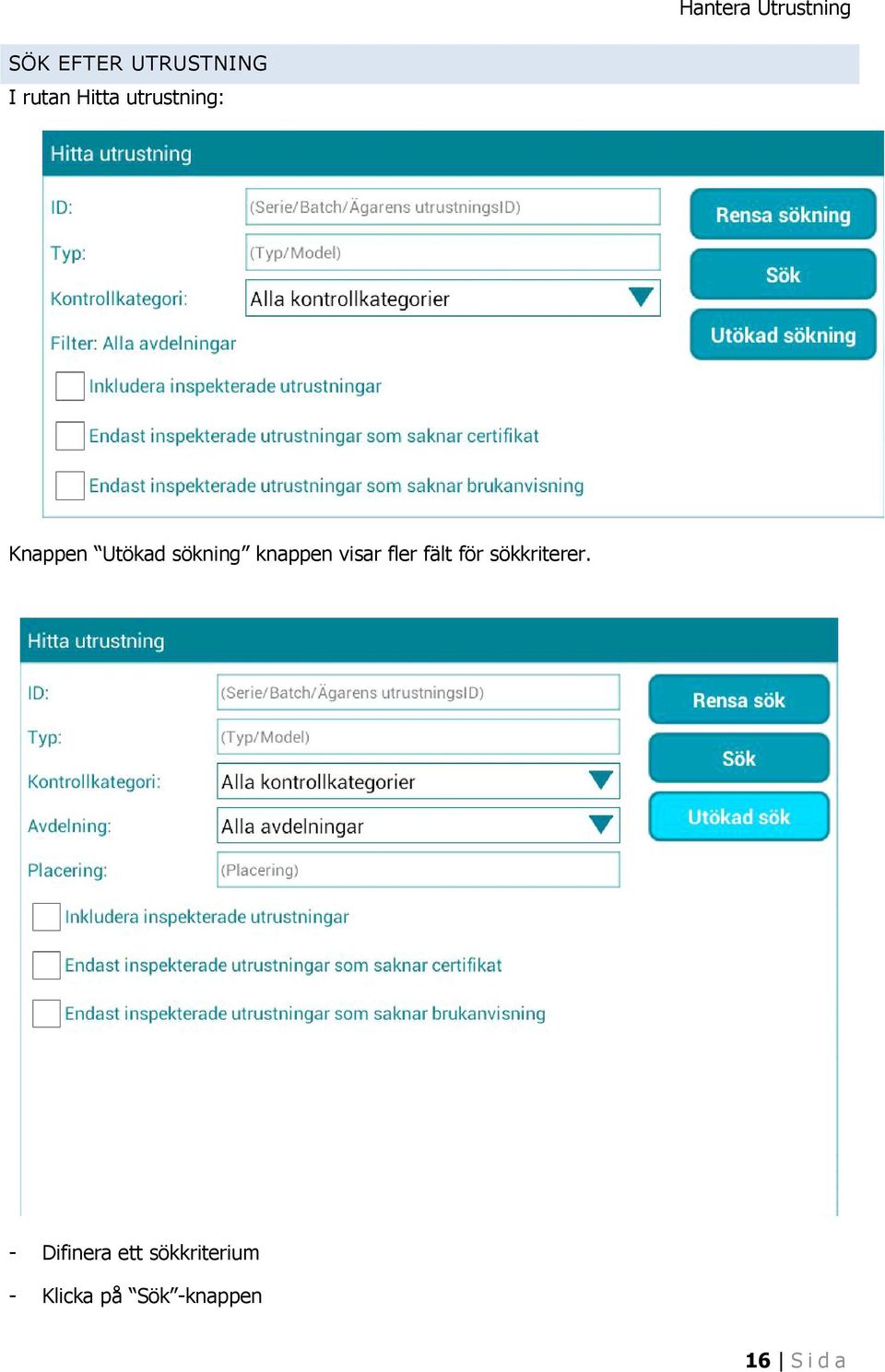 visar fler fält för sökkriterer.
