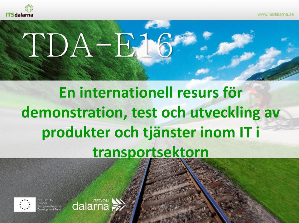utveckling av RURAL ITS produkter