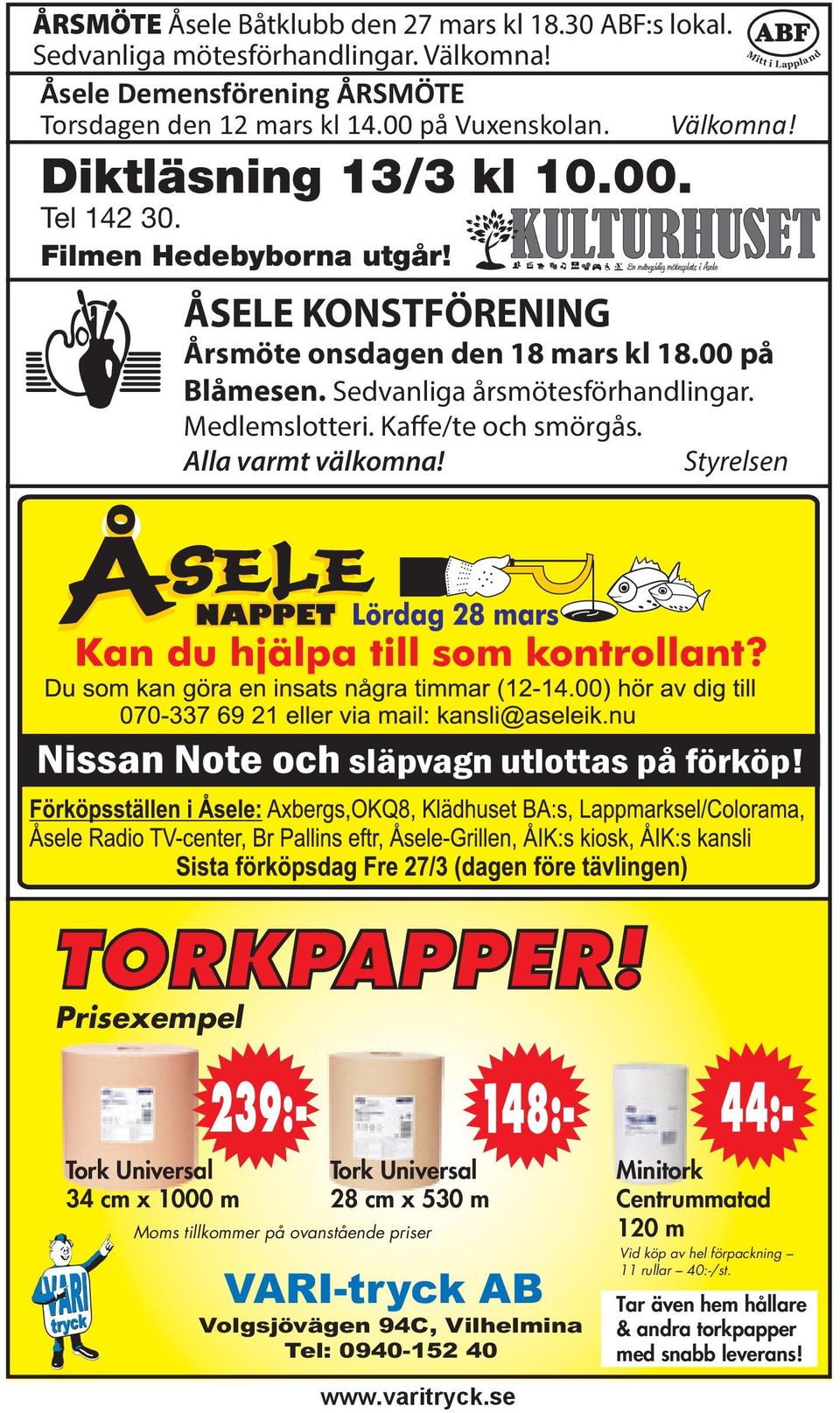 Sedvanliga årsmötesförhandlingar. Medlemslotteri. Kaffe/te och smörgås. Alla varmt välkomna! Styrelsen TORKPAPPER!