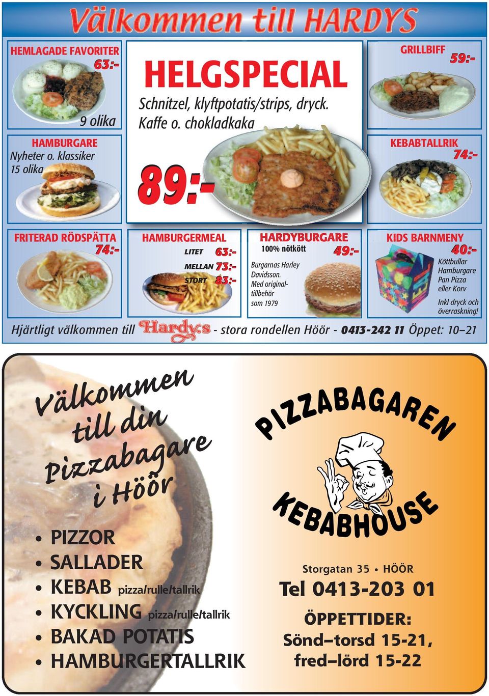 Burgarnas Harley Davidsson. Med originaltillbehör som 1979 Köttbullar Hamburgare Pan Pizza eller Korv Inkl dryck och överraskning!