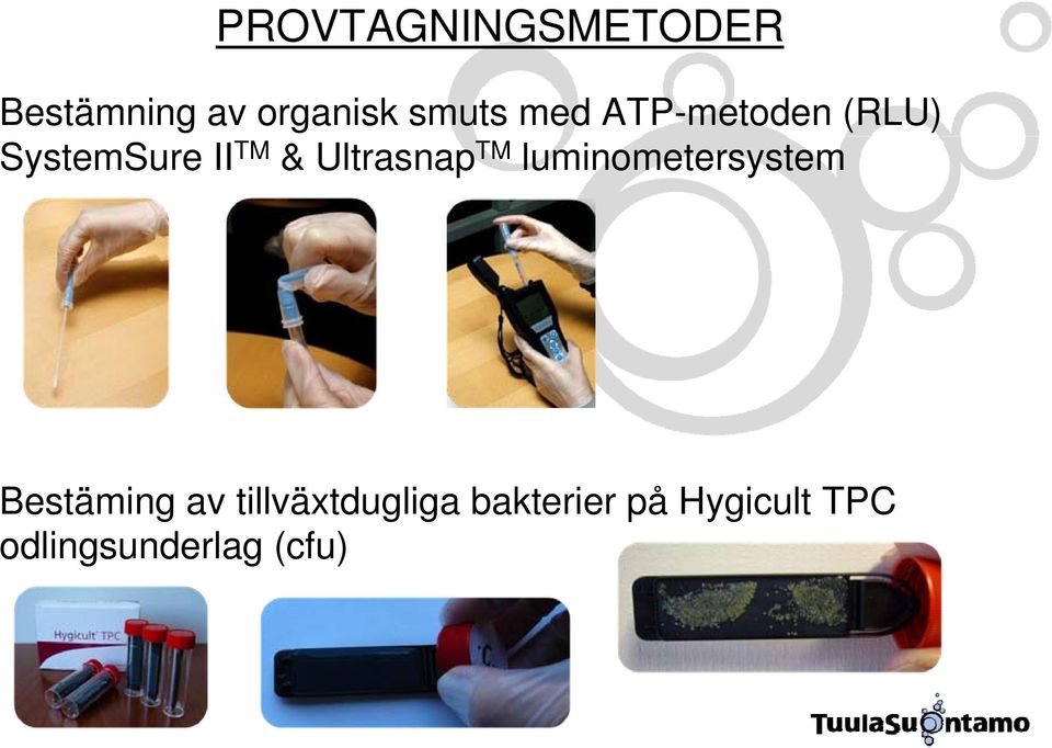 Ultrasnap TM luminometersystem Bestäming av