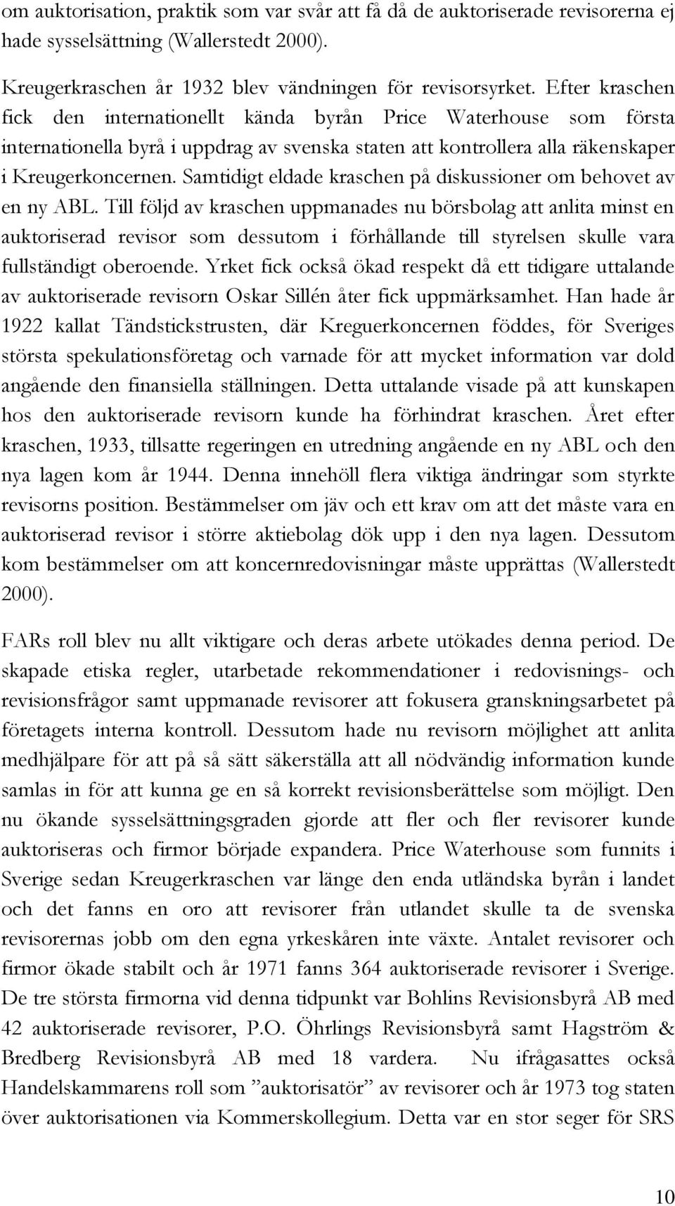 Samtidigt eldade kraschen på diskussioner om behovet av en ny ABL.